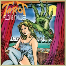 TAROT - Follow Me Into Madness (2006) CD
